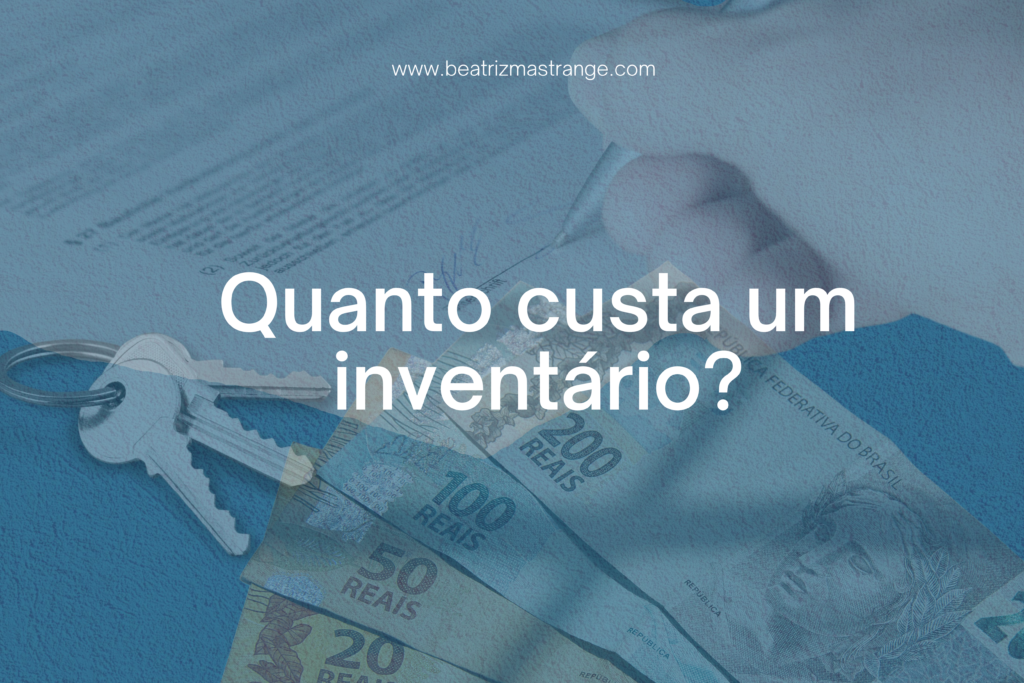 Quanto custa um inventário?